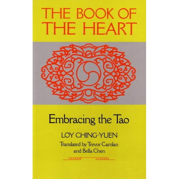 Book of the Heart: Embracing the Tao, (Paperback)
