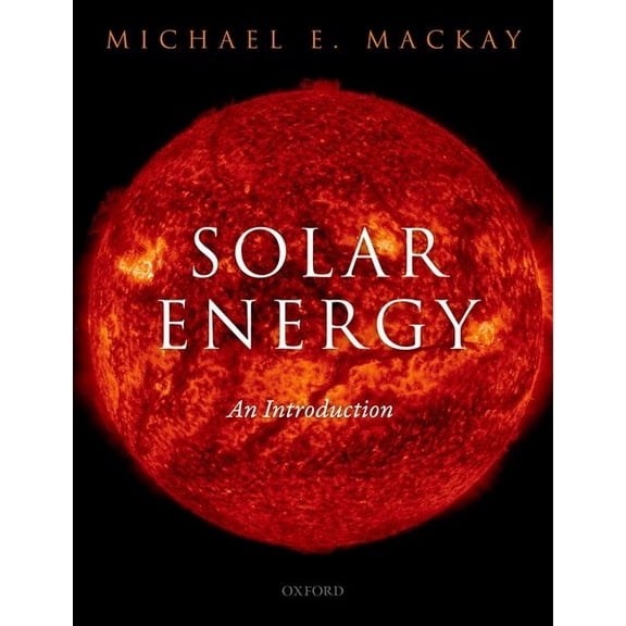 Solar Energy: An Introduction, (Paperback)