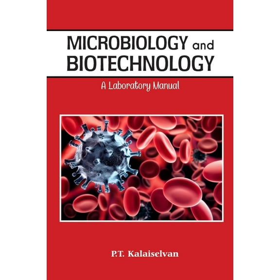 Microbiology and Biotechnology A laboratory Manual, (Paperback)