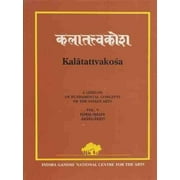 Kalatattvakosa: A Lexicon of Fundamental Concepts of the Indian Arts Vol. V: Form/Shape Akara/Akrti - Sharma, Ramesh Chandra