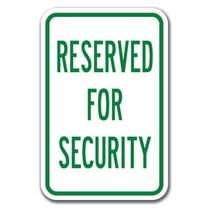 Reserved For Security Sign 12" x 18" Heavy Gauge Aluminum Signs