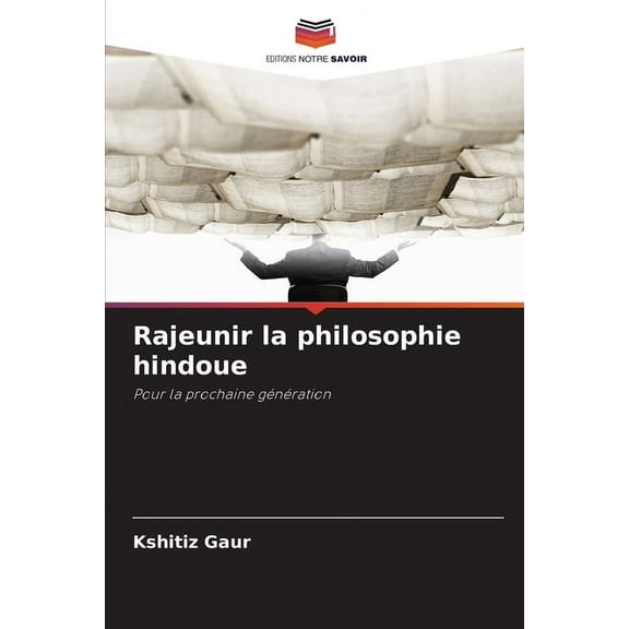 Rajeunir la philosophie hindoue, (Paperback)