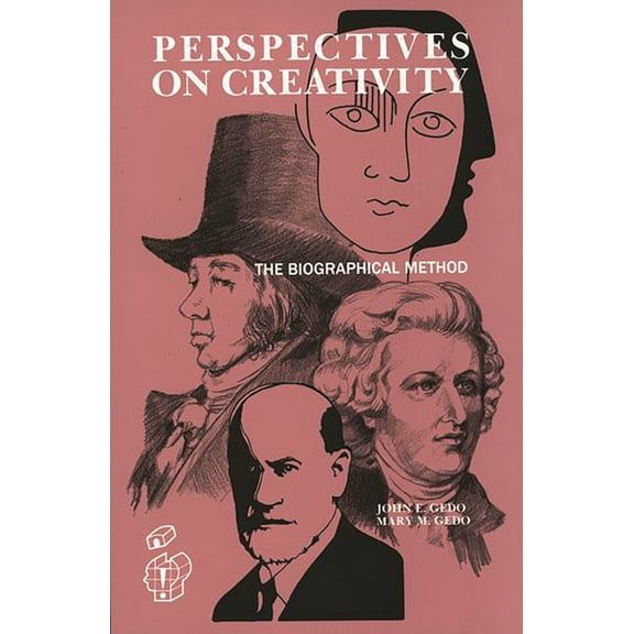 Perspectives on Creativity: The Biographical Method, (Paperback)