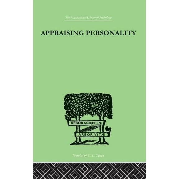 Appraising Personality: The Use of Psychological Tests in the Practice of Medicine, (Paperback)