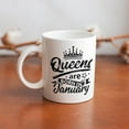 thumbnail image 5 of Queens Are Born In January Ceramic Coffee Mug Funny Mug Gift, Birthday Gifts For Boss Lady, Mentor, Mom, Dad, Coworker, Manager, Teacher Appreciation Gift, Christmas Coffee Mug, 11Oz, 5 of 5