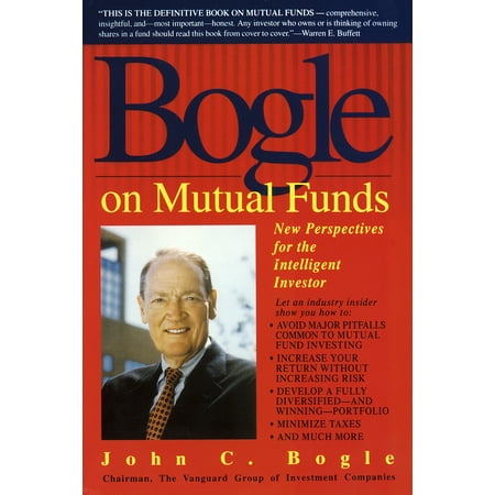 Bogle on Mutual Funds : New Perspectives for the Intelligent