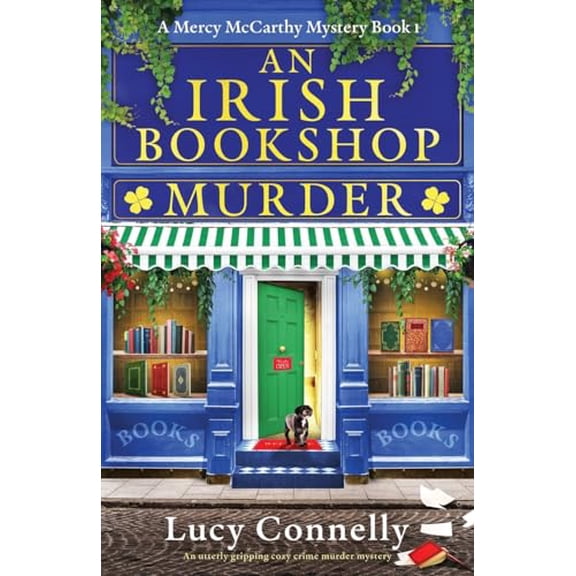 Pre-Owned An Irish Bookshop Murder: An utterly gripping cozy crime murder mystery (Paperback) 1835257178 9781835257173