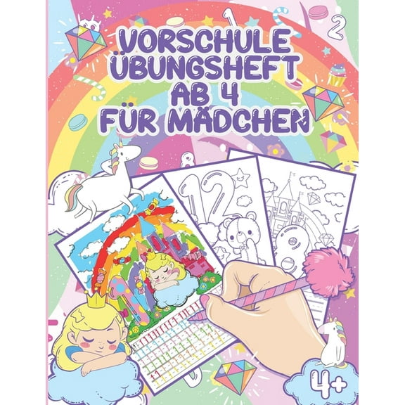 Vorschule Übungsheft Ab 5 Mädchen: Zahlen Schreiben Lernen - 1 Bis 10, Einhörner Und Prinzessinen, Feinmotorik Lernbuch,, (Paperback)