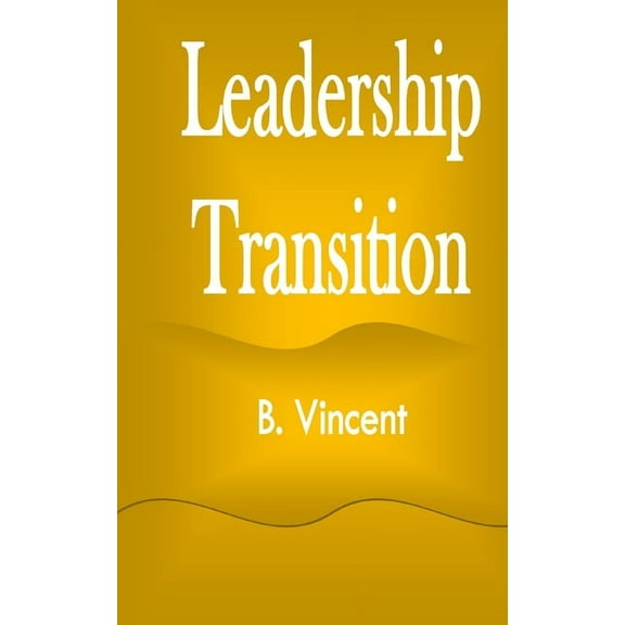 Leadership Transition, (Paperback)