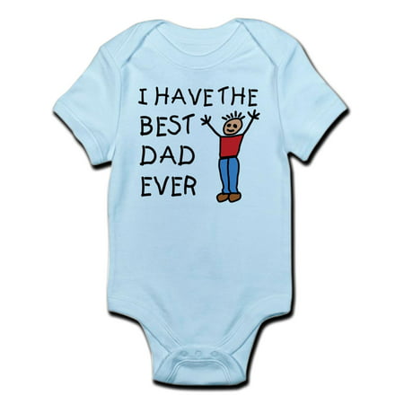 CafePress - I Have The Best Dad Ever Infant Bodysuit - Baby Light