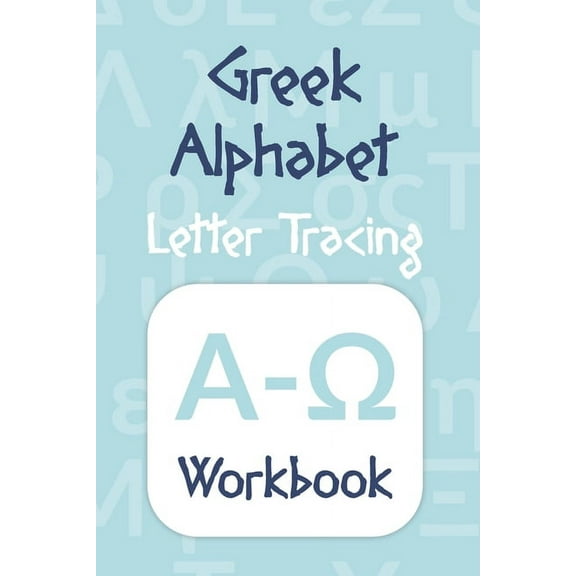 Greek Alphabet: Letter Tracing Workbook (Paperback)