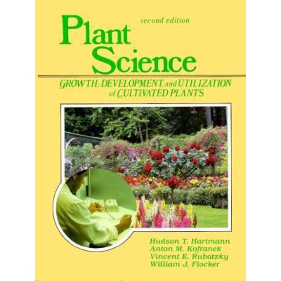 Pre-Owned Plant Science: Growth, Development, and Utilization of Cultivated Plants (2nd Edition) (Hardcover) 0136803075 9780136803072