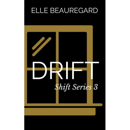 DRIFT (Shift Series #3) - eBook