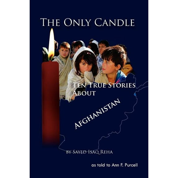 The Only Candle (Paperback) by Sayed Isaq Reha