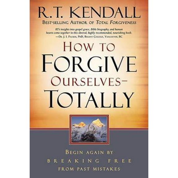 Pre-Owned How to Forgive Ourselves Totally: Begin Again by Breaking Free from Past Mistakes (Paperback) 1599791730 9781599791739