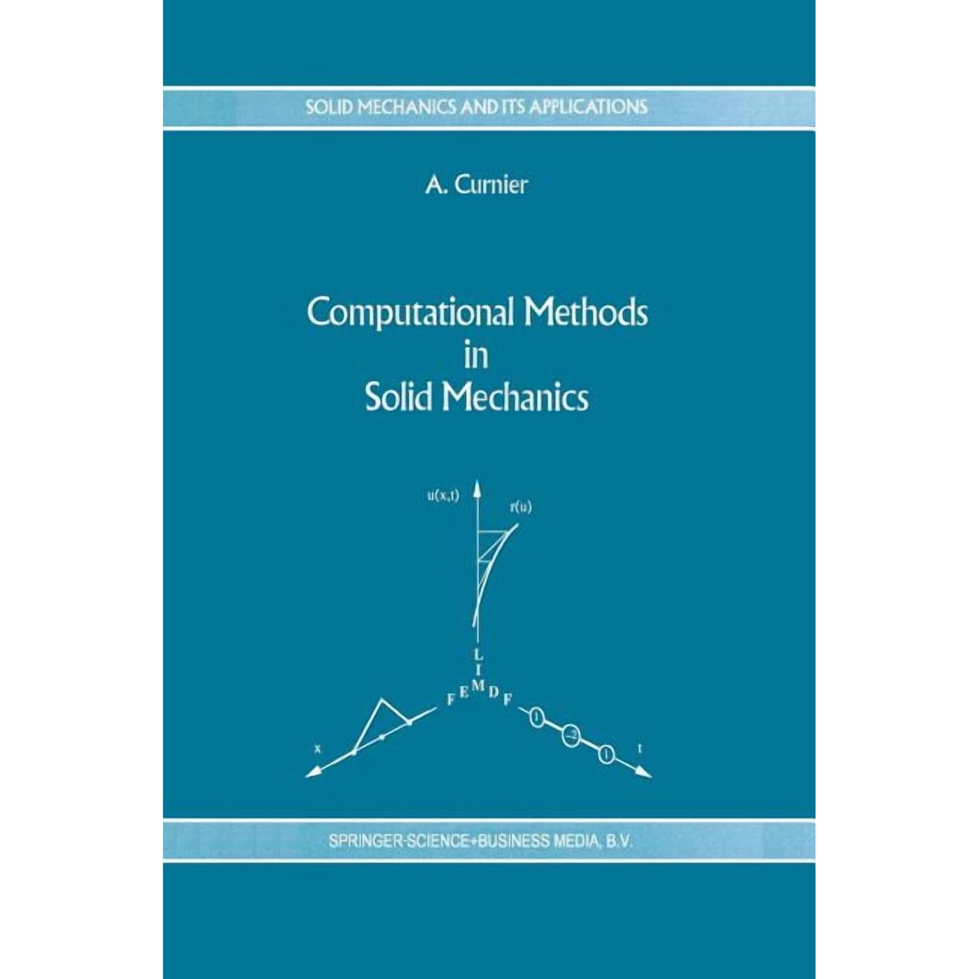 Solid Mechanics and Its Applications Computational Methods in Solid Mechanics Book 29 (Paperback)