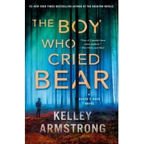The Boy Who Cried Bear: A Haven's Rock Novel