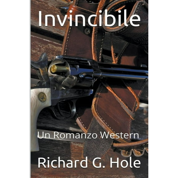 Far West (I) Invincibile: Un Romanzo Western, Book 1, (Paperback)