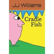 Cradle Fish (Paperback)