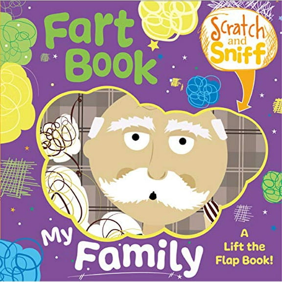 Pre-Owned Buddy & Barney: Scratch & Sniff Book: My Family Fart Book - Rhyming Board Book, Lift The Flap, 6 Real Smells, Funny Reading, Toddlers & Kids Ages 2 , 9781912544479, 1912544474, Paperback,