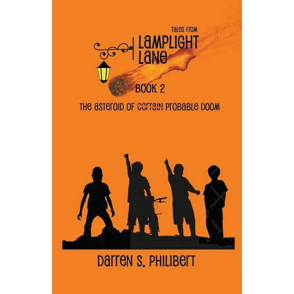 Tales from Lamplight Lane Book 2: The Asteroid of Probable Doom (Paperback)