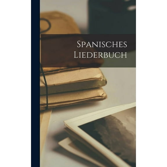 Spanisches Liederbuch (Hardcover)