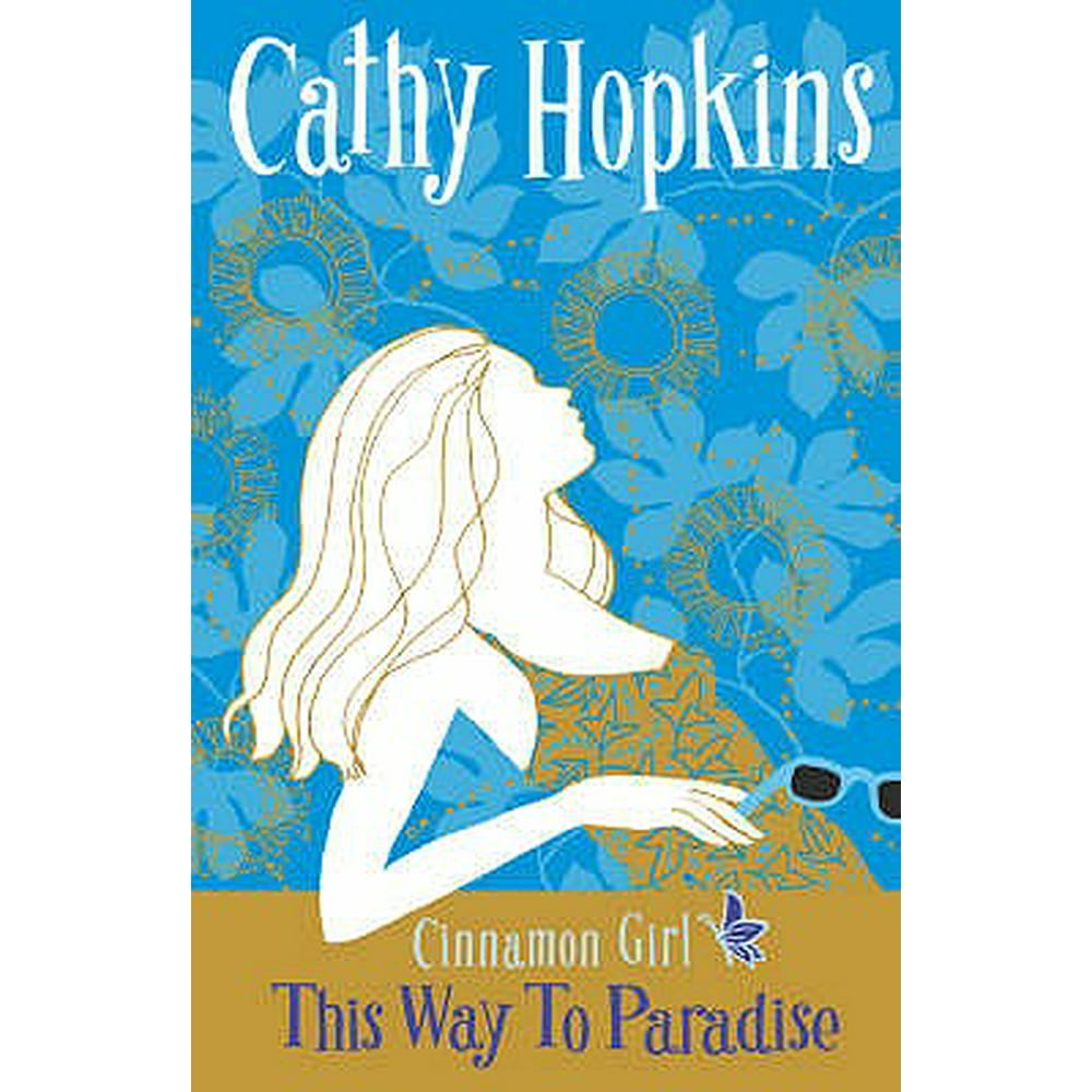 Cinnamon Girl This Way to Paradise. Cathy Hopkins (Paperback