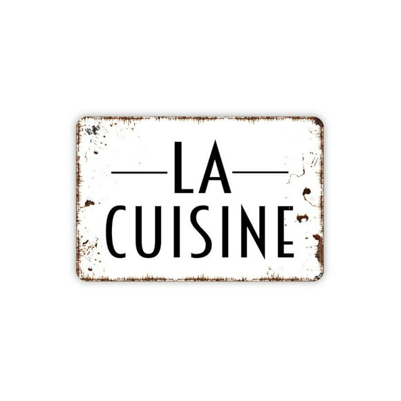 La Cuisine Sign Metal Sign Farmhouse Contemporary Modern Wall Metal Sign Size: 16 x 12 Inch