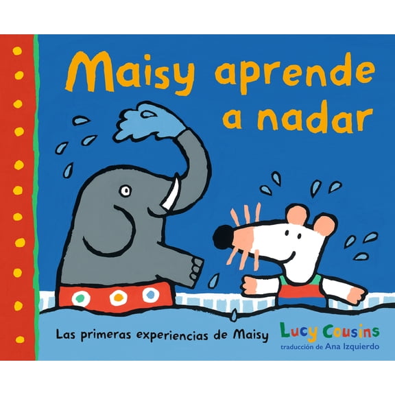 Las Primeras Experiencias de Maisy Maisy Aprende a Nadar, (Hardcover)