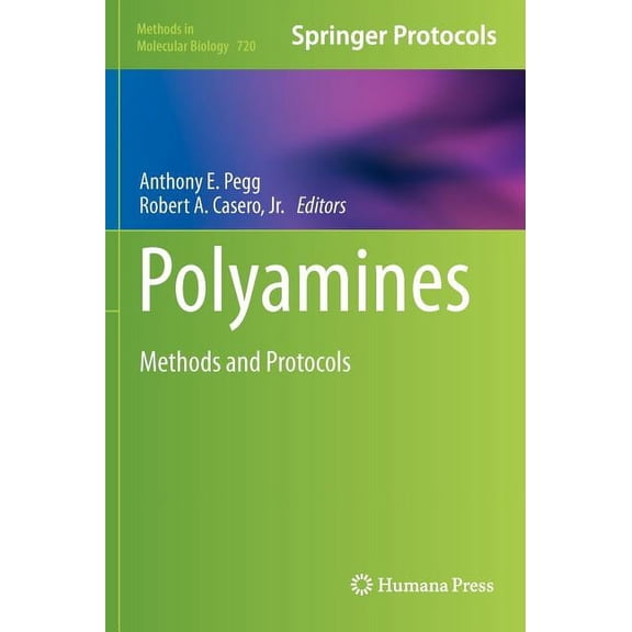 Methods in Molecular Biology Polyamines: Methods and Protocols, Book 720, (Hardcover)