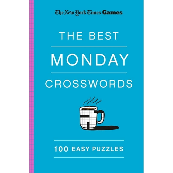 New York Times Games the Best Monday Crosswords: 100 Easy Puzzles, (Paperback)