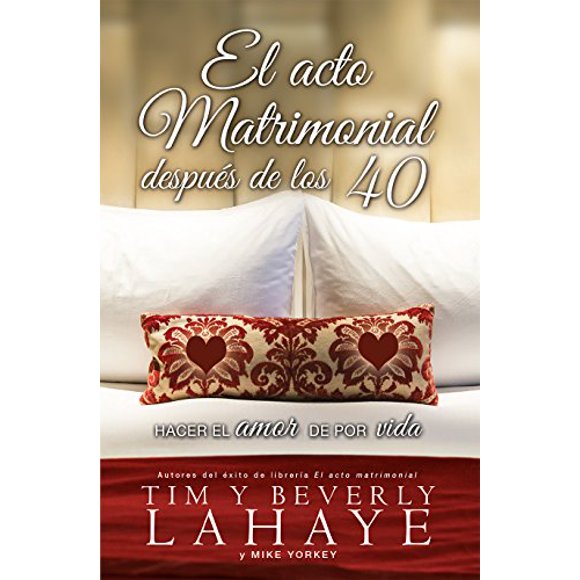 Acto Matrimonial Despues de Los 40, El (Spanish Edition)