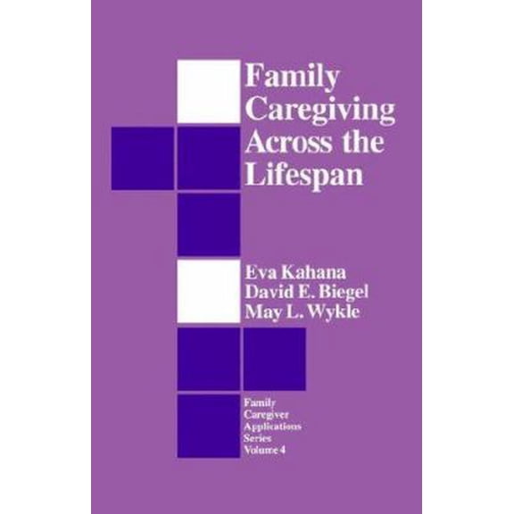 Pre-Owned Family Caregiving Across the Lifespan (Paperback) 0803944314 9780803944312