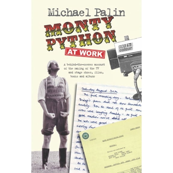 Pre-Owned Monty Python at Work (Paperback) by Michael Palin