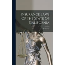 Insurance Laws Of The State Of California (Hardcover)