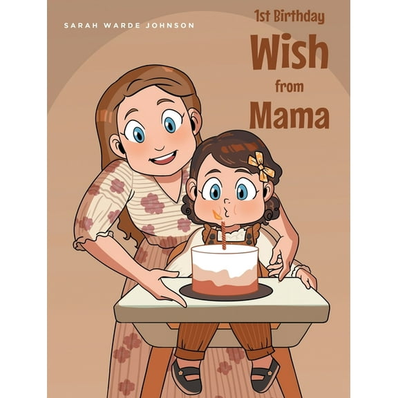 1st Birthday Wish from Mama, (Hardcover)