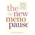 thumbnail image 2 of The New Menopause: Filling Gaping Hole in Menopause Care, Everything A Woman Needs to Know to Thrive During Her, 2 of 4