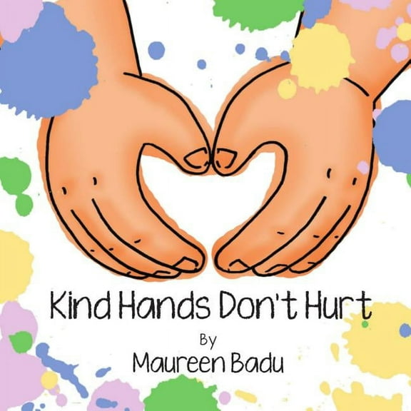 Kind Hands Don't Hurt, (Paperback)