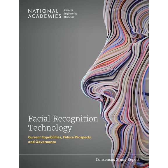 Facial Recognition Technology: Current Capabilities, Future Prospects, and Governance, (Paperback)