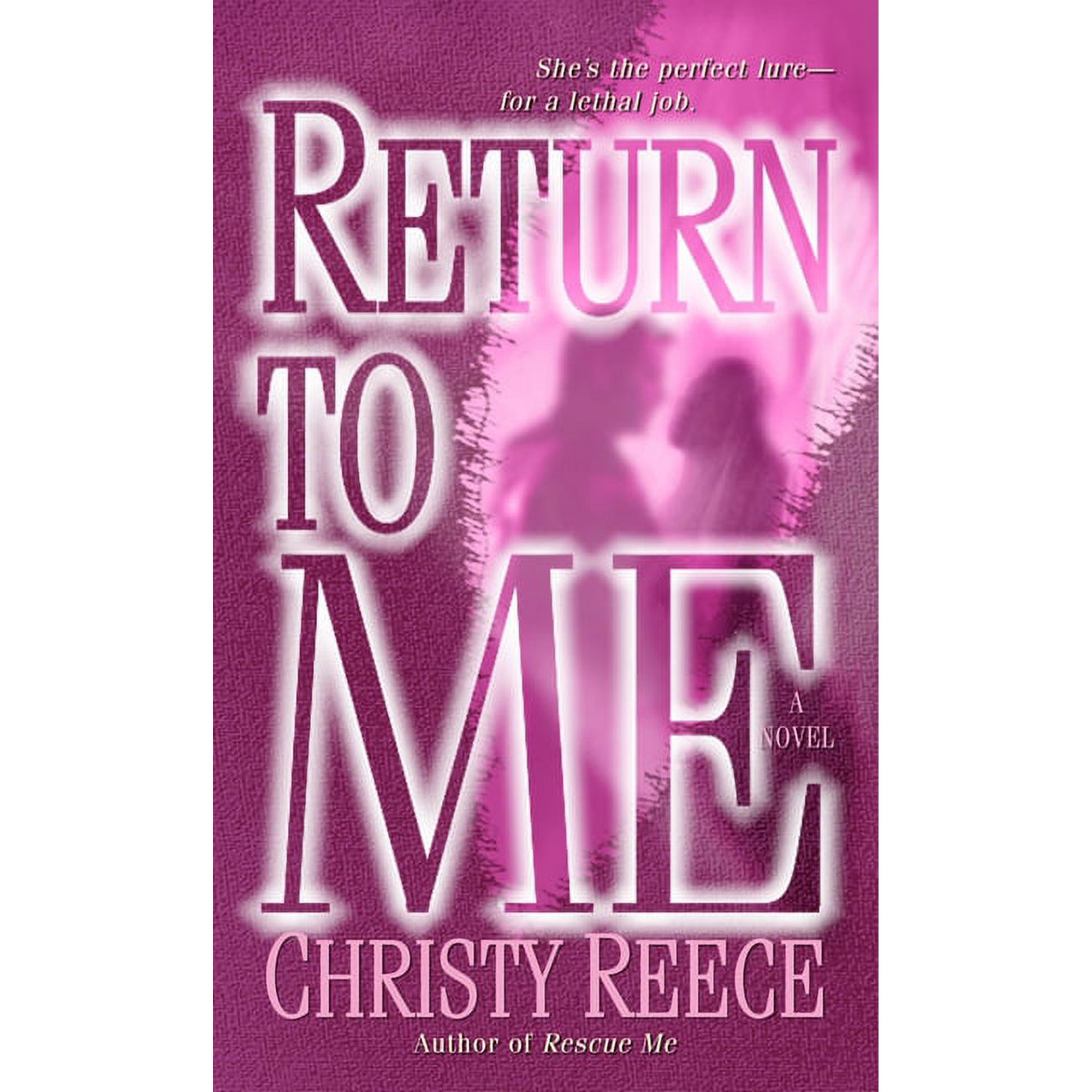 Last Chance Rescue Return to Me Book 2 (Paperback)