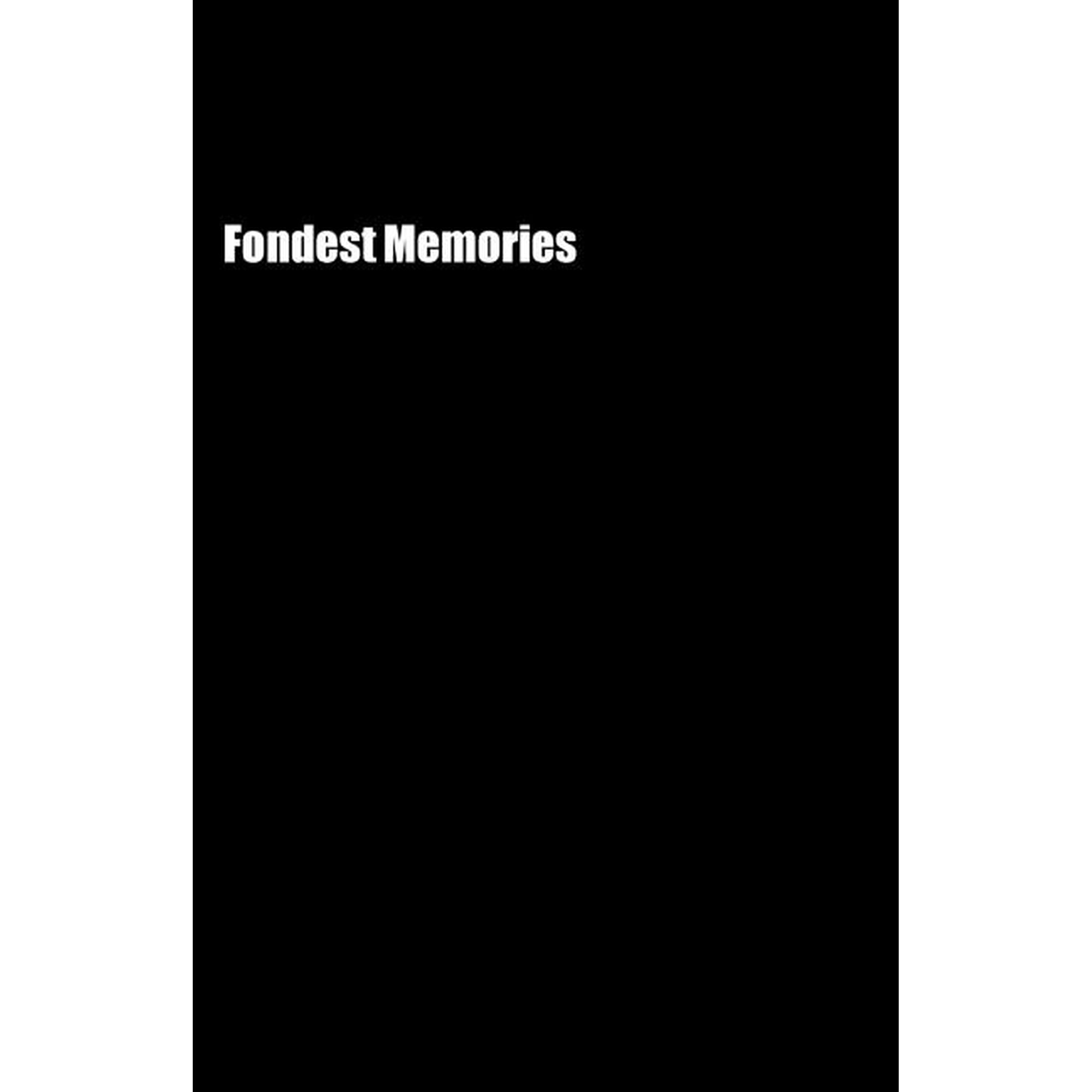 Fondest Memories