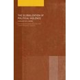 thumbnail image 1 of The Globalization of Political Violence: Globalization's Shadow (Routledge Studies in Globalisation), 1 of 2
