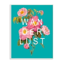 The Stupell Home Decor Teal Wanderlust Typography Over Floral Wall Plaque Art
