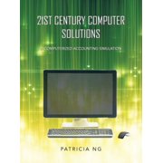 21st Century Computer Solutions: A Computerized Accounting Simulation, (Paperback)