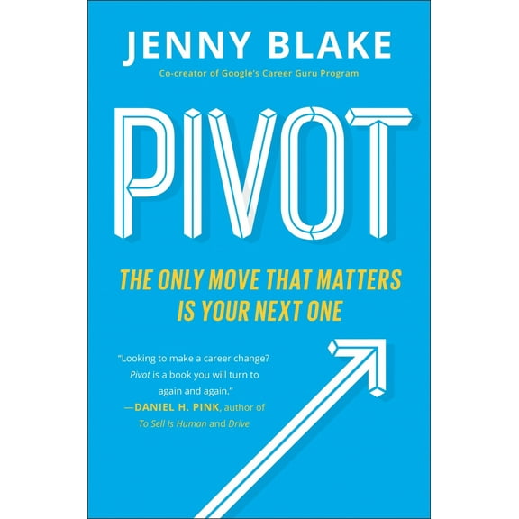 Pre-Owned Pivot: The Only Move That Matters Is Your Next One (Paperback) 0143129031 9780143129035