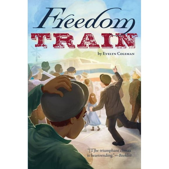 Freedom Train By Evelyn Coleman