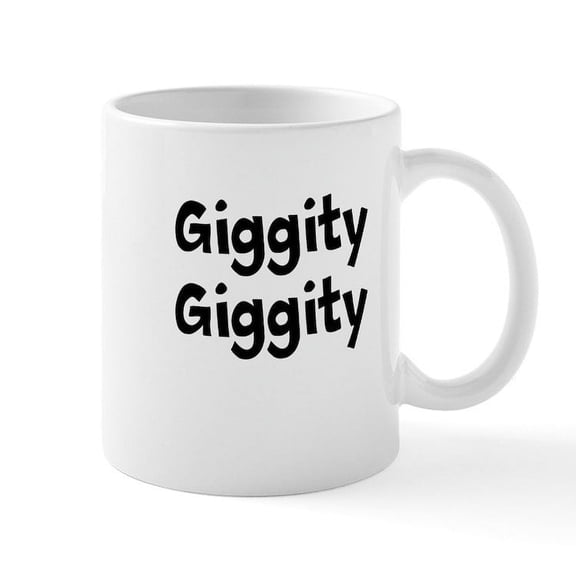 CafePress - Giggity Giggity Mug - 11 oz Ceramic Mug - Novelty Coffee Tea Cup