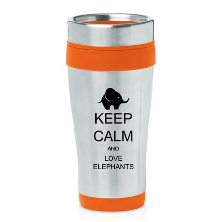 

Orange 16oz Insulated Stainless Steel Travel Mug Z405 Keep Calm and Love Elephants