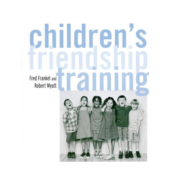 Children's Friendship Training, (Paperback)