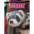 thumbnail image 2 of You Have a Pet What?!: Ferret (Paperback), 2 of 2